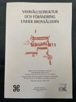 Samh&auml;llsstruktur och f&ouml;r&auml;ndring under brons&aring;ldern : rapport fr&aring;n ett seminarium 29-30 september 1994 p&aring; Norrk&ouml;pings stadsmuseum i samarbete med Riksantikvarie&auml;mbetet UV Link&ouml;ping