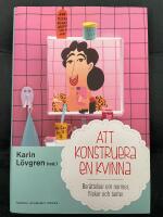 Att konstruera en kvinna : ber&auml;ttelser om normer flickor och tanter