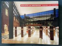 Bibliotek och arkitektur : byggnader, rum, samlingar