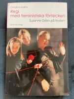 Regi med feministiska f&ouml;rtecken : Suzanne Osten p&aring; teatern