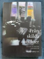 Fr&aring;n skilda utsikter : skrivande om skrivande i &Ouml;sterg&ouml;tland
