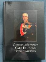 Generall&ouml;jtnant Carl Ericsons levnadsminnen