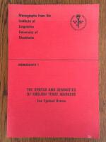 The syntax and Semantics of English Tense Markers (Monographs from the Institute of Linguistics, University of Stockholm)
