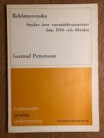 Reklamsvenska - Studier &ouml;ver varum&auml;rkesannonser fr&aring;n 1950- och 60-talen