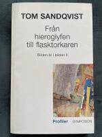 Fr&aring;n hieroglyfen till flasktorkaren : Bilden &auml;r i bilden II