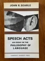 Speech Acts - An Essay in the Philosophy of Language