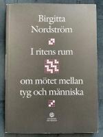 I ritens rum : om mötet mellan tyg och människa