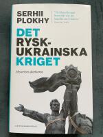 Det rysk-ukrainska kriget : historiens &aring;terkomst