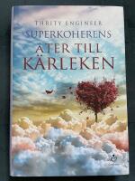 Superkoherens : &aring;ter till k&auml;rleken