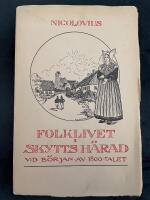 Folklivet i Skytts härad i Skåne vid början av 1800-talet. Barndomsminnen.