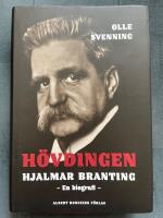 H&ouml;vdingen - Hjalmar Branting : en biografi