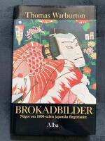 Brokadbilder : n&aring;got om 1800-talets japanska f&auml;rgtr&auml;snitt
