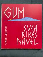 Gum : Svea rikes navel