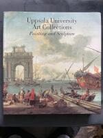 Uppsala University art collections : painting and sculpture