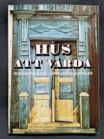 Hus att v&aring;rda. Byggnadskultur i J&auml;mtland H&auml;rjedalen