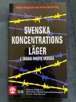 Svenska koncentrationsl&auml;ger i tredje rikets skugga