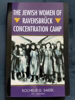 The Jewish women of Ravensbr&uuml;ck Concentration Camp