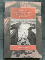 Judging 'Privileged' Jews: Holocaust Ethics, Representation, and the 'Grey Zone'