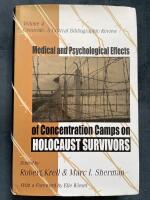 Medical and Psychological Effects of Concentration Camps on Holocaust Survivors: Genocide: A Critical Bibliographic Review