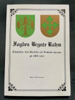 Fogden Brynte Rahm. Tidsbilder fr&aring;n Vartofta och Fr&ouml;kinds h&auml;rader p&aring; 1660-talet