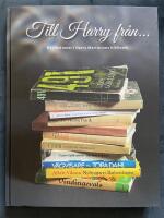 Till Harry fr&aring;n... : dedikationer i Harry Martinsons bibliotek