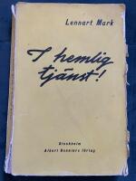 I hemlig tj&auml;nst. Glimtar fr&aring;n svensk spionjakt.