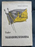 Under skaraborgsfanorna. Syner, s&aring;nger och minnen