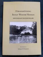H&auml;radsh&ouml;vding Bengt Wolter Hessles minnesanteckningar