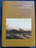 F&auml;rder till Sveriges f&ouml;delse : en samlingsutg&aring;va av Svitjod : resor till Sveriges ursprung ; G&ouml;tarnas riken : uppt&auml;cktsf&auml;rder till Sveriges enande