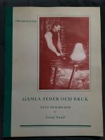 Gamla seder och bruk. V&auml;sterg&ouml;tland. Text och bilder