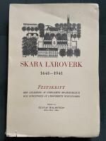 Skara l&auml;roverk 1641-1941. Festskrift med anledning av gymnasiets 300-&aring;rsjubileum