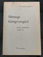 Sl&auml;tt&auml;ngs g&auml;stgivareg&aring;rd och dess innehavare i &auml;ldre tid