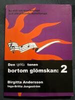 Den spr&ouml;da tonen bortom gl&ouml;mskan : 2 en bok om musikterapi och uttryckande konstterapi