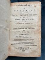 Self-Knowledge. A Treatise Shewing the Nature and Benefit of that Important Science and the Way to Attain It. Intermixed with Various Reflections and Observations on Human Nature