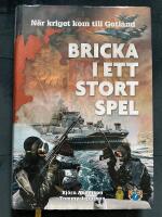 Bricka i ett stort spel : n&auml;r kriget kom till Gotland