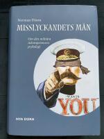 Misslyckandets m&auml;n : Om den milit&auml;ra inkompetensens psykologi