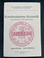 Kontinuitetens dynamik : agrar ekonomi i 1500-talets Sverige