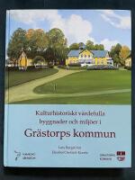 Kulturhistoriskt v&auml;rdefulla byggnader och milj&ouml;er i Gr&auml;storps kommun