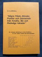 "N&aring;gra p&aring;ste-b&ouml;nder, prester och dannem&auml;n fr&aring;n Kindhz, Mo och Redw&auml;gz h&auml;rader" : Karlabofamiljen Hilma Svantesdotter och Carl Svensson, anor i 12 generationer : en &ouml;dmjuk skildring av mina f&ouml;rf&auml;ders liv och villkor under fem &aring;rhundraden