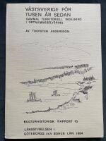  V&auml;stsverige f&ouml;r tusen &aring;r sedan. Gammal territoriell indelning i ortnamnsbelysning