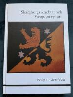 Skaraborgs knektar och V&auml;stg&ouml;ta ryttare