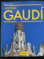 Gaud&iacute;, 1852-1926 : Antoni Gaud&iacute; i Cornet : a life devoted to architecture