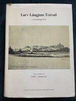 Larv L&auml;ngjum Tr&aring;vad - en hembygdsbok