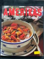 Amerikas b&auml;sta soppor & sallader