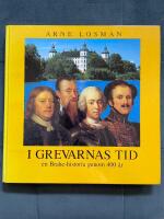 I grevarnas tid : en Brahe-historia genom 400 &aring;r