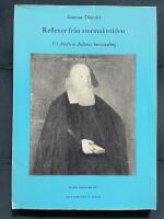 Reflexer fr&aring;n stormaktstiden. Ur Andreas Julinus brevv&auml;xling