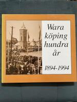 Wara k&ouml;ping hundra &aring;r : 1894-1994