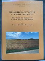 The archaeology of the cultural landscape : field work and research in a so