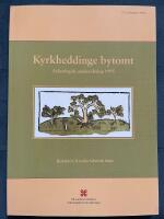 Kyrkheddinge bytomt: S&auml;rskild arkeologisk unders&ouml;kning 1995