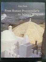 From Roman proconsularis to Islamic Ifrīqiyah